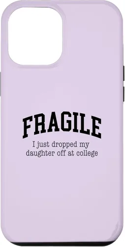 Vista 25 de Frágil - Carcasa para iPhone 16 con texto en inglés "I Just Ddrops My Daughter Off at College Parents