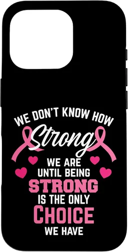 Vista 20 de iPhone 16 Being Strong Cita Rosa Inspirador Cáncer de Mama Regalos Caso