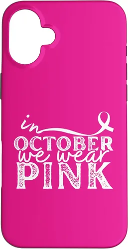 Vista 22 de iPhone 16 In October We Wear Pink Breast Cancer Awareness Graphic Case