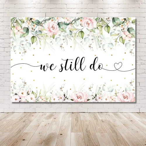 Vista 6 de MEHOFOND Cartel de fondo floral rosa de 7 x 5 pies con texto en inglés «We Still Do» para boda, aniversario, renovación, despedida de soltera