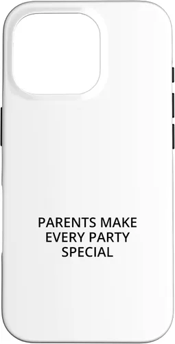Vista 20 de iPhone 16 Parents make every party special Case