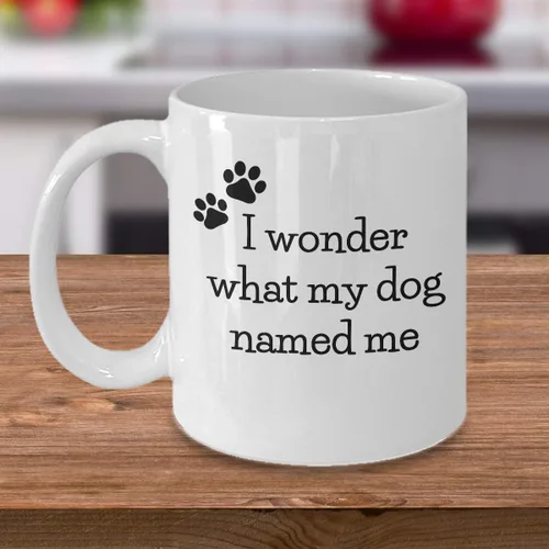 Vista 3 de Taza de café divertida con texto en inglés "I Wonder What My Dog Named Me Awesome Novedad Sarcastic Gift 11 y 15 oz Taza de té de cerámica (11 oz)