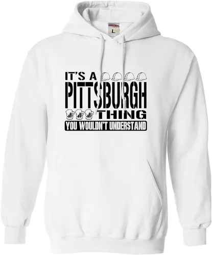Vista 23 de Go All Out Sudadera con capucha It's A Pittsburgh Thing You Wouldn't Understand para hombre y mujer