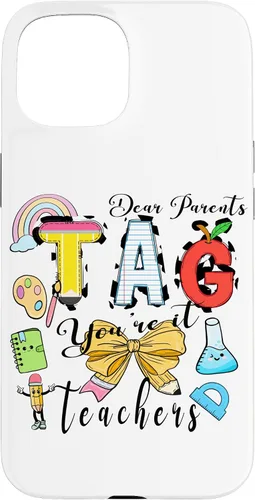 Vista 6 de Last Day of School Dear Parents Tag You're It Love Teachers Case for iPhone 16