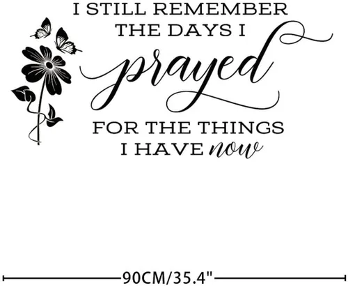 Vista 3 de Calcomanías de pared con texto en inglés "I Still Remember The Days I Prayed for The Things I Have Now", calcomanía extraíble para dormitorio
