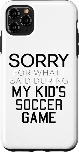 Vista 13 de Sorry for What i Said During My Kid's Soccer Game Day Parent Case for iPhone 16