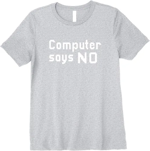 Vista 6 de Computer Says No Premium - Camiseta