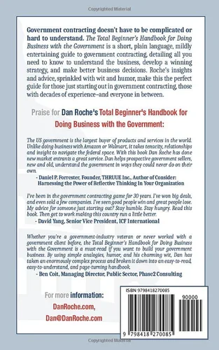 Vista 2 de The Total Beginners Handbook for Doing Business with the Government A Plain Language, Easy-to-Understand, and Mildly Entertaining Guide to a