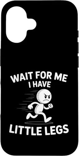 Vista 32 de Wait I Have Little Legs Funny Short Person Meme Humor Case for iPhone 17