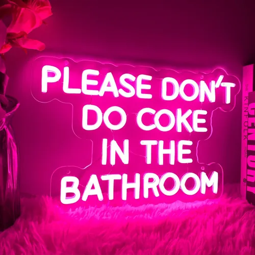 Vista 2 de Letrero de neón con texto en inglés «Please Dont Do Coke in The Bathroom» («Please Dont Do Coke in The Bathroom») - Letreros de luz LED de brillo