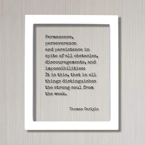 Vista 2 de Thomas Carlyle - Permanence, perseverance and persistence in spite of all obstacles, discouragements, and impossibilities: strong soul