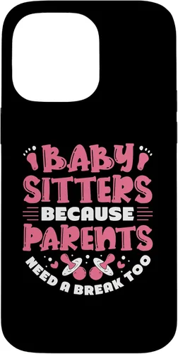 Vista 21 de Babysitters Because Parents Need - Babysitter Babysitting Case for iPhone 17