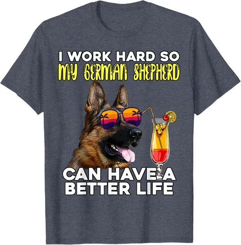 Vista 51 de Camiseta I Work Hard So My German Shepherd Can Have A Better Life Negro