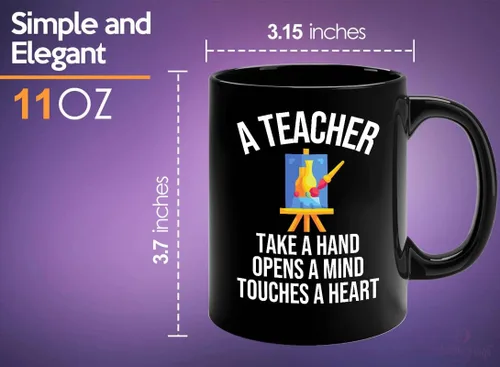 Vista 5 de Taza de café para profesor de arte, 11 onzas, color negro - A Teacher take a hand Opens a mind & Touches a Heart - Pintores escultura Artistas