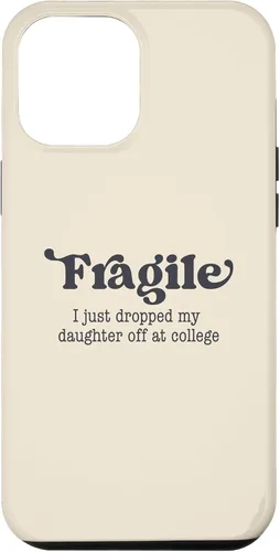 Vista 25 de Frágil - Carcasa para iPhone 16 con texto en inglés "I Just Ddrops My Daughter Off at College Parents