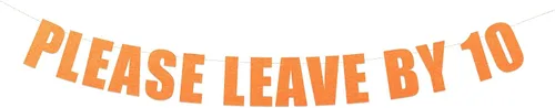 Vista 8 de Letrero con texto en inglés «Please Leave by 10» – Divertido cartel de fiesta grosero – Take a hint String It Banners (Aqua Lagoon Metallic)