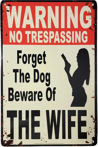 Vista 9 de WARNING No Trespassing – Forget About the Dog, Beware of the Wife" - Cartel de metal divertido de 12 x 8 pulgadas para el hogar, patio, garaje