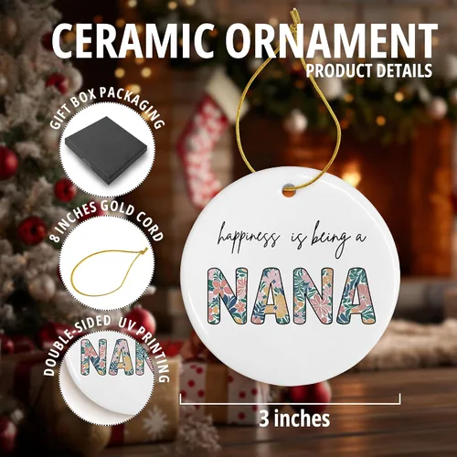 Vista 7 de Nana - Adornos de Navidad de cerámica, regalos para la abuela para el día de la madre, cumpleaños, la felicidad es ser una nana, adornos florales