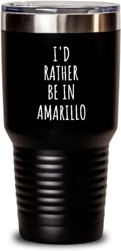 Vista 7 de I'd Rather Be In Amarillo Tumbler Funny Traveler Gift For Men Women City Lover Nostalgia Present Idea Quote Gag Insulated Cup With Lid Black 20 Oz