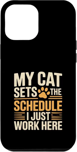 Vista 25 de My Cat Sets The Schedule Cat Humor Case for iPhone 17