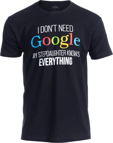 Vista 2 de Camiseta divertida con texto en inglés "I Don't Need Google, My Stepdaughter Knows Everything