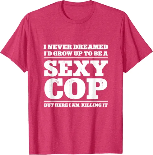 Vista 20 de I never dreamed to ID grow up to be a sexy poli polisman tee T-Shirt Negro