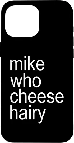 Vista 19 de Mike Who Cheese Hairy Funny Adult Humor Word Play Case for iPhone 17