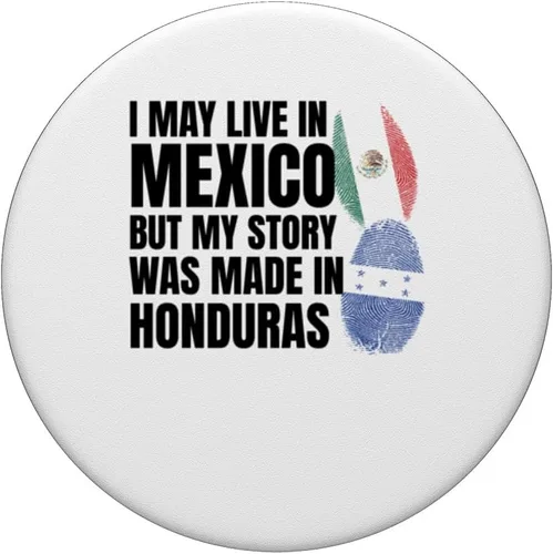 Vista 3 de I live in Mexico story was made Honduras Mexican-Honduran PopSockets Standard PopGrip