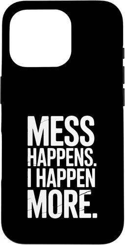 Vista 20 de Mess Happens I Happen More Funny Toddler Chaos Case for iPhone XR