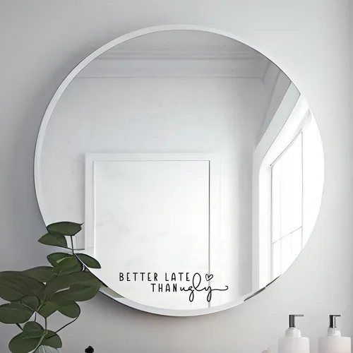 Vista 2 de 2 calcomanías de espejo con texto en inglés "Better Late Than Fe", calcomanías de espejo para pared, decoración de habitación de niña, decoración