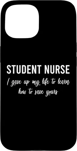 Vista 6 de I Gave Up My Life Student Nurse Sayings Quotes Nursing Gift Case for iPhone 17
