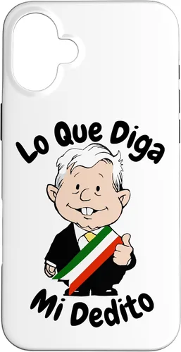 Vista 23 de Funda para iPhone 16 Lo Que Diga Mi Dedito Divertida Caricatura AMLO Amlito México 4T