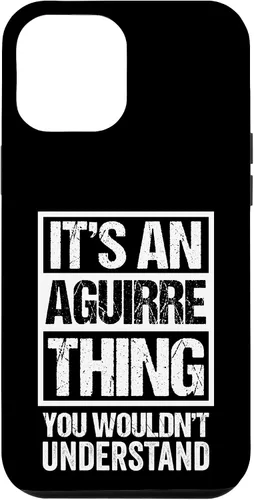 Vista 26 de It's an Aguirre Thing You Wouldn't Understand Surname Name Case for iPhone 17