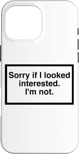 Vista 19 de Sorry if I Looked Interested. I'm not. Funny Phone Mask Case for iPhone 17