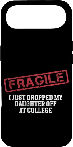 Vista 65 de Fragile I Just Dropped My Daughter Off at College Case for iPhone 16