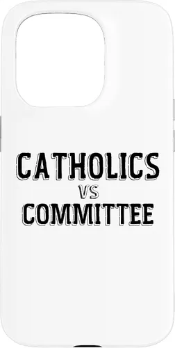 Vista 14 de Catholics Vs Committees Funny Catholic School Humor Case for iPhone 16