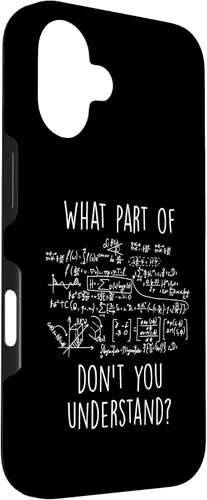 Vista 3 de iPhone 16 What Part Don't You Understand Nerd Science Math Case