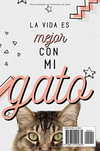 Vista 2 de La Vida Es Mejor Con Mi Gato Este cuaderno es perfecto para todos los amantes de los gatos apasionados de los gatos, gatitos o mascotas en general