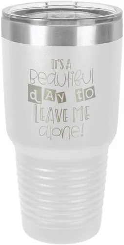 Vista 19 de Taza de viaje de acero con recubrimiento de polvo grabado por láser con grabado «It 'S A BEAUTIFUL DAY TO LEAVE ME ALONE» de 325 ml con campana