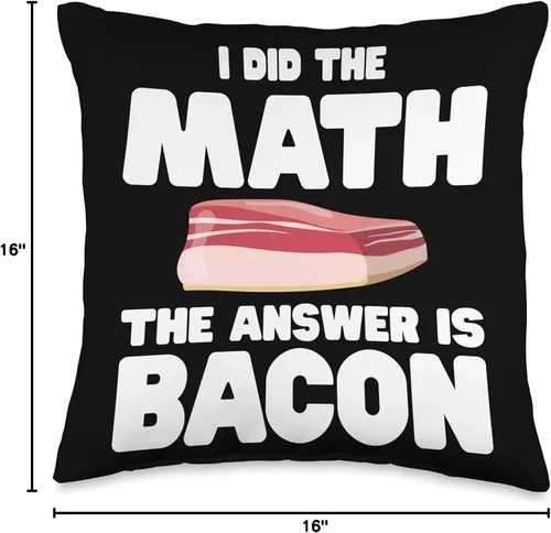 Vista 4 de Bacon Themed Clothes For Meat & Bacon Lovers Lover I Did The Math The Answer is Bacon - Almohada de 16 x 16 pulgadas, multicolor