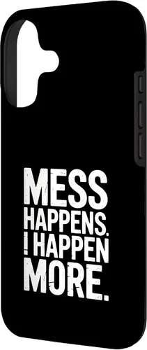 Vista 2 de Mess Happens I Happen More Funny Toddler Chaos Case for iPhone 17