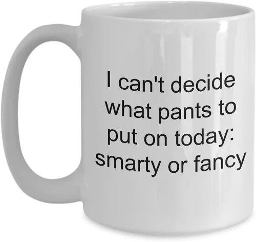 Vista 3 de Smarty Pants taza – I Can 't decide lo pantalones para poner en hoy Smarty o Fancy divertido taza de café de cerámica, 11onza, Blanco