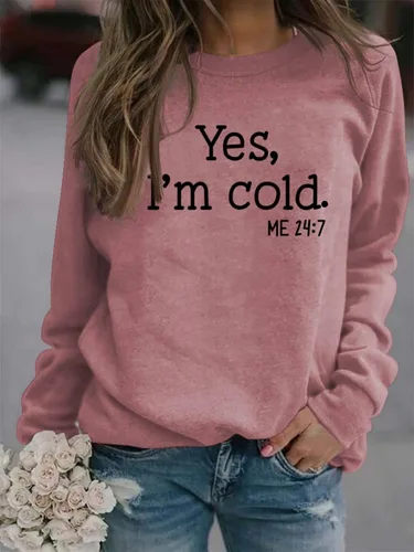 Vista 3 de Yes Im Cold Sweatshirt Women Yes I'm Cold Me 247 Sweatshirt for Women Casual Long Sleeve Pullover Tops