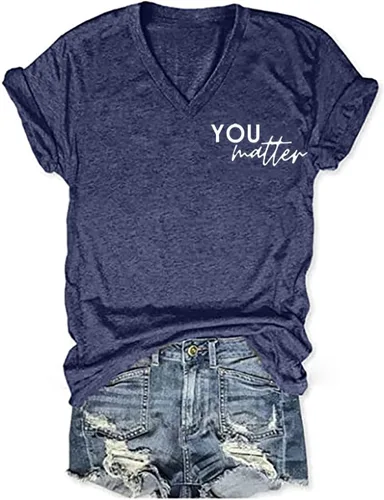 Vista 4 de Camiseta con texto en inglés "You Matter to The Person Behind Me" para mujer, camiseta casual de manga corta con cuello en V, camiseta inspiradora