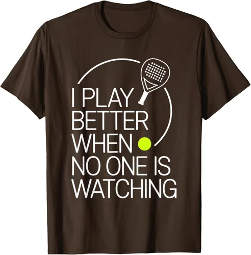 Vista 60 de Camiseta de tenis de pádel I Play Better When No One is Watching