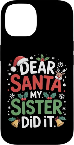 Vista 4 de Dear Santa My Sister Did It Christmas Sibling Humor Parents Case for iPhone 16