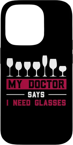 Vista 17 de iPhone 12/12 Pro Wine Lovers Pun Funny Drinking My Doctor Says I Need Glasses Case
