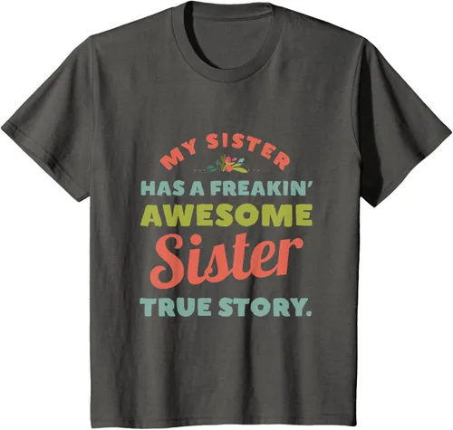 Vista 43 de Camiseta My Sister Has A Freakin Awesome Sister True Story, Negro, S