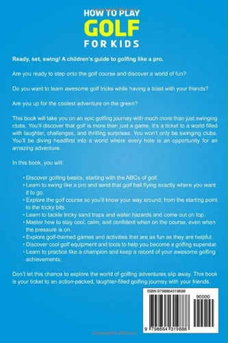 Vista 2 de How to Play Golf for Kids The Ultimate Guide to Learning, Playing, and Becoming Proficient at the Sport (The Beginner Golfer)