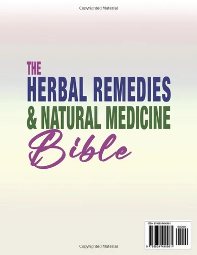 Vista 2 de The Herbal Remedies & Natural Medicine Bible 10 in 1 The Ultimate Collection of Healing Herbs and Plants for Creating Natural Remedies, Infusions
